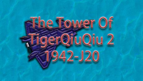 The Tower Of TigerQiuQiu 2 - 1942-J20 DLC