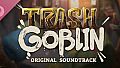 Trash Goblin Soundtrack
