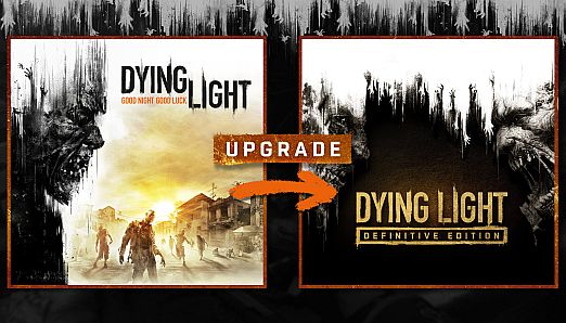 Dying Light: Standard to Definitive Edition Upgrade