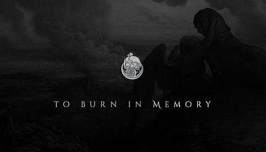To Burn in Memory (Anniversary Edition)