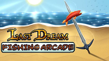 Last Dream Fishing Arcade Game