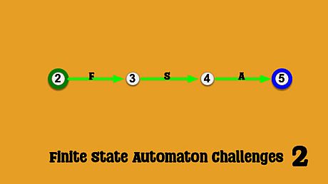 Finite State Automaton Challenges 2