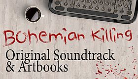 Bohemian Killing - Original Soundtrack and Artbooks