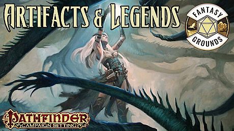 Fantasy Grounds - Pathfinder RPG - Campaign Setting: Artifacts & Legends DLC