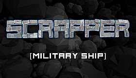 Scrapper - Military Ship Set