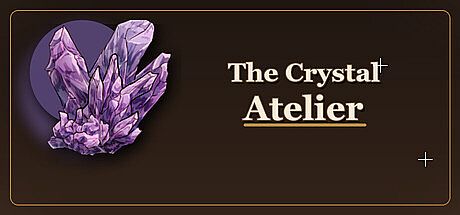 The Crystal Atelier
