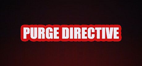 Purge Directive Game