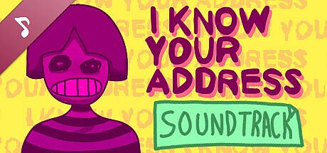 I KNOW YOUR ADDRESS Soundtrack DLC