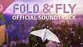 Fold & Fly Soundtrack