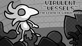 Virulent Vessels: The Legend of Gobbledygunk