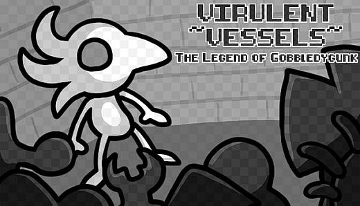 Virulent Vessels: The Legend of Gobbledygunk