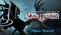 Comprar The Incredible Adventures of Van Helsing: Blue Blood para PC