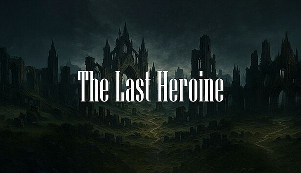 Buy The Last Heroine