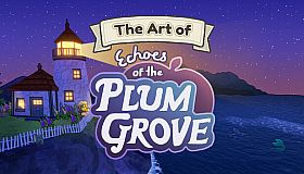 Echoes of the Plum Grove - The Art of Echoes of the Plum Grove