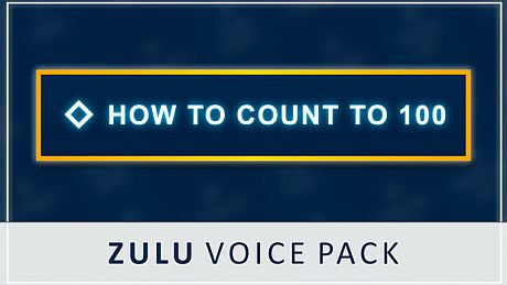 How to Count to 100 - Zulu Voice Pack DLC