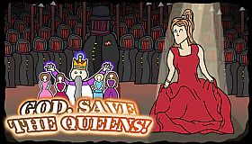 God, Save the Queens!