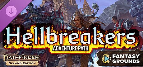 Fantasy Grounds - Pathfinder 2 RPG - Hellbreakers Adventure Path DLC