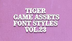 TIGER GAME ASSETS FONT STYLES VOL.23