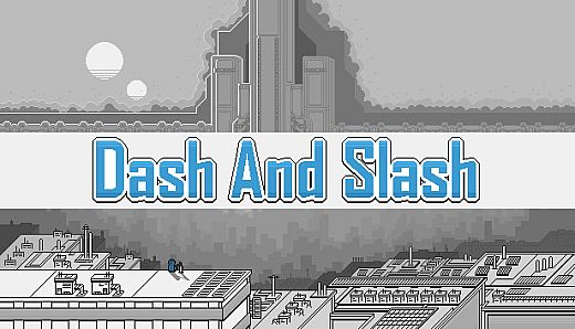 Dash And Slash