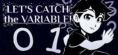 Let's Catch the Variable!