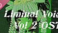 Liminal Void Soundtrack VOLUME 2