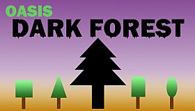 Oasis: Dark Forest