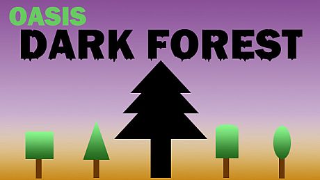 Oasis: Dark Forest Game