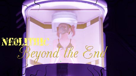 [Neolithic]Beyond the End DLC