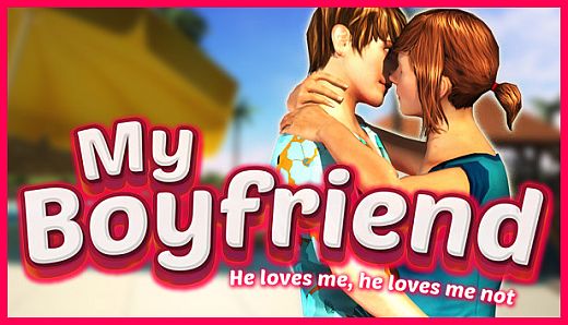 My Boyfriend – He loves me, he loves me not