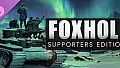 Foxhole - Supporters Edition