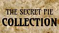 The Secret Pie Collection