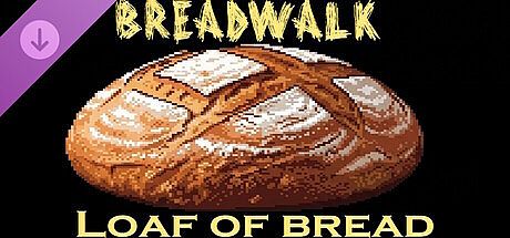 Breadwalk - Loaf of bread supporter's pack. DLC