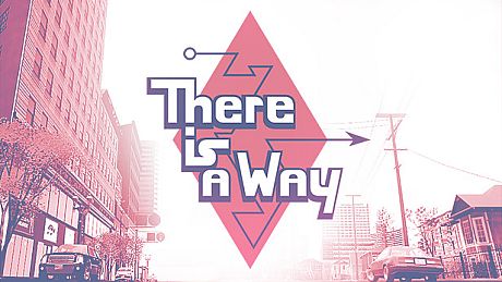 There Is a Way