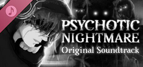 Psychotic Nightmare: Supporter OST