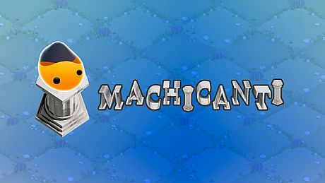 Machicanti Game