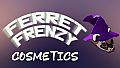 Ferret Frenzy - Cosmetic Collection