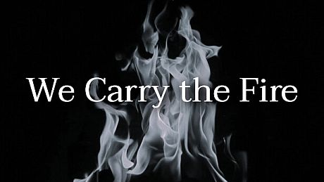 We Carry the Fire Game