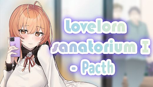 Lovelorn sanatoriumⅠ- Patch