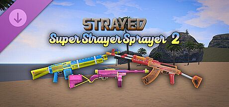 Strayed - Super Strayer Sprayer 2 DLC