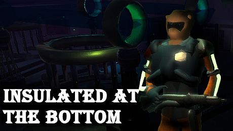 Insulated at the bottom Game