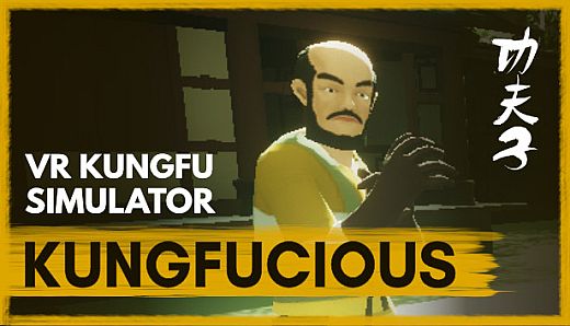 Kungfucious - VR Wuxia Kung Fu Simulator