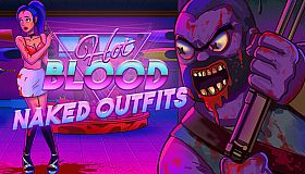 Hot Blood - Naked Outfits