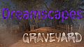Ambient Channels: Dreamscapes - Graveyard