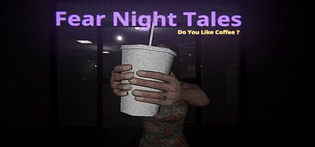 Fear Night Tales - Do You Like Coffee? Game