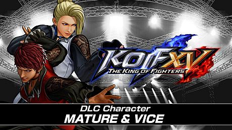 KOF XV DLC Characters "MATURE" and "VICE" DLC