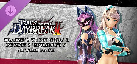 The Legend of Heroes: Trails through Daybreak II - Elaine's 'Z1 Pit Girl' & Renne's 'Grimkitty' Attire Pack