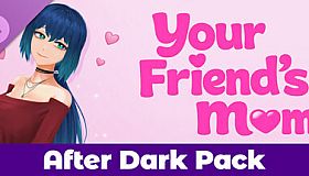 Your Friend's Mom - After Dark Pack