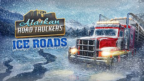 Alaskan Road Truckers: Ice Roads DLC