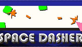 SPACE DASHER