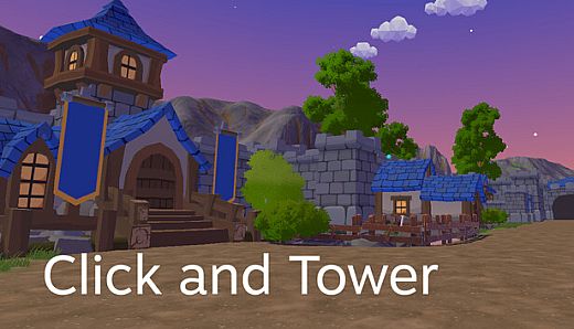 Click and Tower